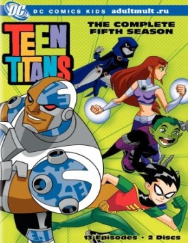 Юные Титаны [ Teen Titans ]